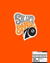 Produktbild: Silver. Skate. Seventies. (Limited Edition)