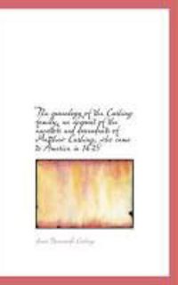 Produktbild: The Genealogy of the Cushing Family, an Account of the Ancestors and Descendants of Matthew Cushing,