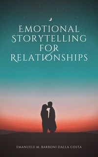 Produktbild: Emotional Storytelling for Relationships