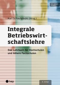 Produktbild: Integrale Betriebswirtschaftslehre (Print inkl. E-Book Edubase)