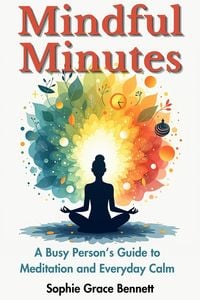 Produktbild: Mindful Minutes (Self Help, #1)