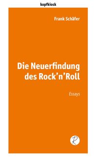 Produktbild: Die Neuerfindung des Rock'n'Roll