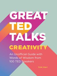 Produktbild: May, T: Great TED Talks: Creativity