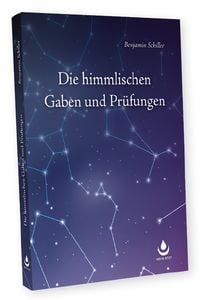 Produktbild: Die himmlischen Gaben und Prüfungen