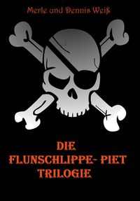Produktbild: Die Flunschlippe- Piet Trilogie