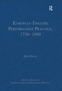 Produktbild: European Theatre Performance Practice, 1750-1900