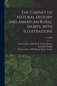 Produktbild: The Cabinet of Natural History and American Rural Sports, With Illustrations; v.1 (1830)