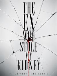 Produktbild: The Ex Who Stole My Kidney