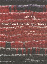 Produktbild: Arman ou l'irr&eacute;alit&eacute; des choses