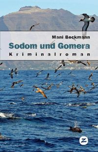 Bild vom Artikel Sodom und Gomera vom Autor Mani Beckmann