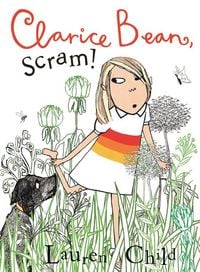 Produktbild: Clarice Bean, Scram!: The Story of How We Got Our Dog