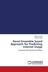 Produktbild: Novel Ensemble based Approach for Predicting Internet Usage