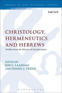 Produktbild: Christology, Hermeneutics, and Hebrews