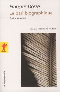 Produktbild: Le pari biographique : &eacute;crire une vie