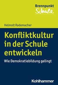 Produktbild: Konfliktkultur in der Schule entwickeln