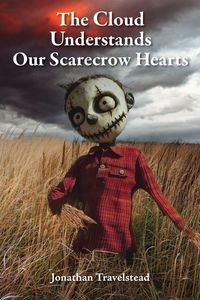 Produktbild: The Cloud Understands Our Scarecrow Hearts