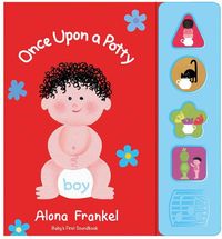 Bild vom Artikel Once Upon a Potty -- Boy -- Sound Book vom Autor Alona Frankel