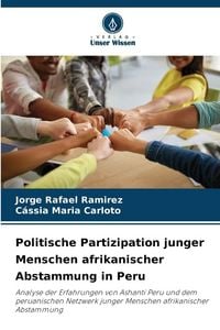 Produktbild: Politische Partizipation junger Menschen afrikanischer Abstammung in Peru