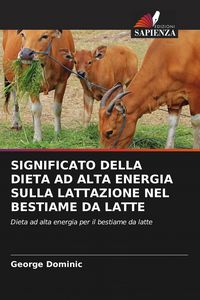 Produktbild: SIGNIFICATO DELLA DIETA AD ALTA ENERGIA SULLA LATTAZIONE NEL BESTIAME DA LATTE