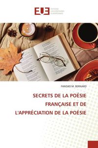 Produktbild: Secrets De La Po&eacute;sie Fran&ccedil;aise Et De L'appr&eacute;ciation De La Po&eacute;sie