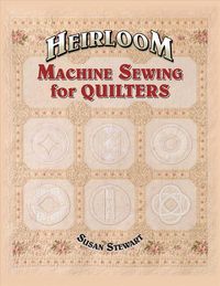 Produktbild: Heirloom Machine Sewing For Qu