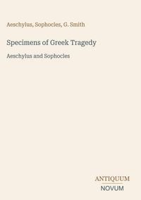 Produktbild: Specimens of Greek Tragedy