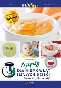 Produktbild: MIXtipp Przepisy dla niemowlat imalych dzieci (polskim)