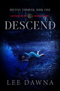 Produktbild: Descend: Hinton Charter Book 1 (Hinton Thriller, #1)