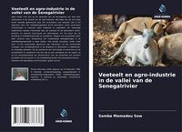 Produktbild: Veeteelt en agro-industrie in de vallei van de Senegalrivier