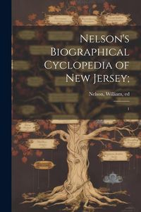 Produktbild: Nelson's Biographical Cyclopedia of New Jersey;: 1