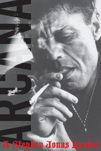 Produktbild: Arcana: A Stephen Jonas Reader