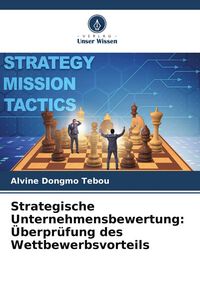 Produktbild: Strategische Unternehmensbewertung: &Uuml;berpr&uuml;fung des Wettbewerbsvorteils