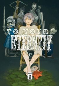 Bild vom Artikel To Your Eternity 17 vom Autor Yoshitoki Oima