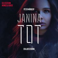 Produktbild: Janina tot: Justizkrimi (Ein Marie-Marler-Justizkrimi)
