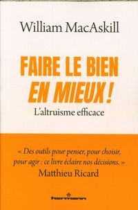 Produktbild: Faire le bien, en mieux ! : l'altruisme efficace