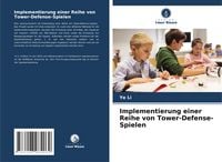Produktbild: Implementierung einer Reihe von Tower-Defense-Spielen