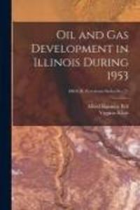 Produktbild: Oil and Gas Development in Illinois During 1953; ISGS IL Petroleum Series No. 71