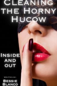 Produktbild: Cleaning the Horny Hucow-Inside and Out (The Betty Series, #3)