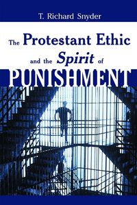 Produktbild: The Protestant Ethic and the Spirit of Punishment