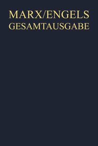 Produktbild: Karl Marx; Friedrich Engels: Gesamtausgabe (MEGA). Exzerpte, Notizen, Marginalien / September 1846 bis Dezember 1847