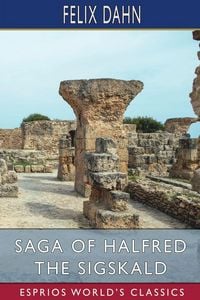 Produktbild: Saga of Halfred the Sigskald (Esprios Classics)
