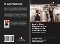 Produktbild: Just in Time Manufacturing nell'industria manifatturiera