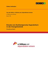 Produktbild: Einsatz von Hochtemperatur-Supraleitern in der Energietechnik