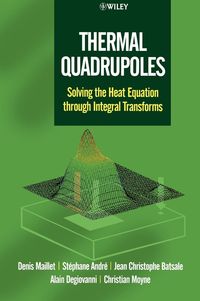 Produktbild: Thermal Quadrupoles: Solving the Heat Equation Through Integral Transforms