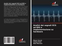 Produktbild: Analisi dei segnali ECG ed EEG e implementazione su hardware