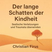 Produktbild: Der lange Schatten der Kindheit