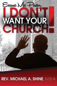 Produktbild: Excuse Me Pastor, I Don't Want Your Church!