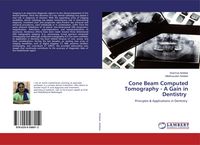 Produktbild: Cone Beam Computed Tomography - A Gain in Dentistry