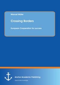 Produktbild: Crossing Borders: European Cooperation for success