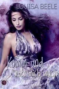 Produktbild: Komm und ... k&uuml;ss mich wach
